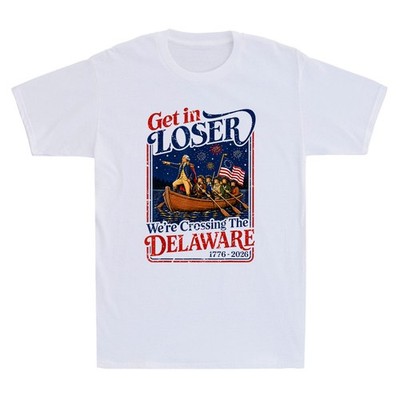 Get in Loser We're Crossing The Delaware 4th of July Vintage Men's White T-Shirt