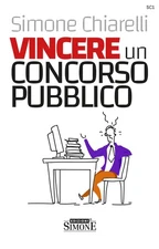Simone Chiarelli Vincere un concorso pubblico (Paperback)