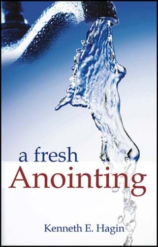 A Fresh Anointing by Kenneth E Hagin: Used