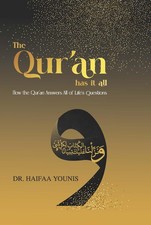 The Quran Has It All: How the Quran Answers A...