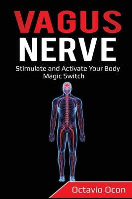 VAGUS NERVE Stimulate and Activate Your Body Magic Switch Octavio Ocon Buch 2020