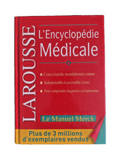 L'ENCYCLOPEDIE MEDICALE LAROUSSE : LE MANUEL MERCK