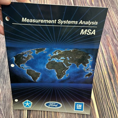 MEASUREMENT SYSTEMS ANALYSIS (MSA) Automotive Industry Action Group 2nd Edition