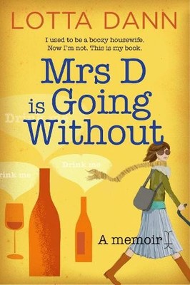 Mrs D is Going Without: A Memoir, Dann, Lotta