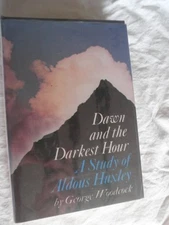 DAWN AND THE DARKEST HOUR: A STUDY OF ALDOUX HUXLEY By George Woodcock **Mint**