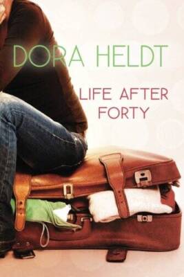 Life After Forty - Paperback By Dora Heldt - GOOD