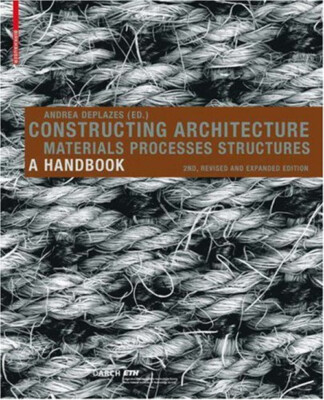 Constructing Architecture : Materials, Processes, Structures Pape
