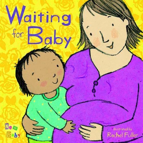 Waiting for Baby (New Baby) By Rachel Fuller