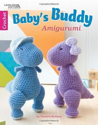 (NEW) Baby's Buddy Amigurumi CROCHET Leisure Arts #6853 (2016 PB) Free Ship