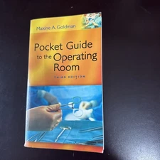 Pocket Guide to the Operating Room by Maxine Goldman and Maxine A. Goldman...