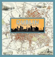 Dublin: Mapping The City | Joseph Brady (U. A.) | Englisch | Buch | Gebunden