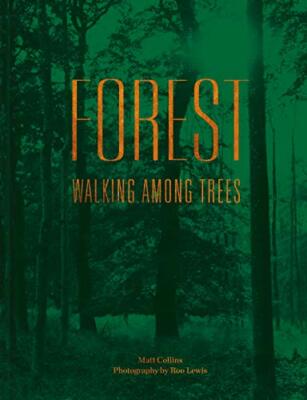 Forest: Walking among trees, Collins, Lewis 9781911595267 Fast Free Shipping..