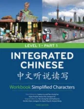 Integrated Chinese Level 1 Part 1 Workbook: Simplified Characters - GOOD
