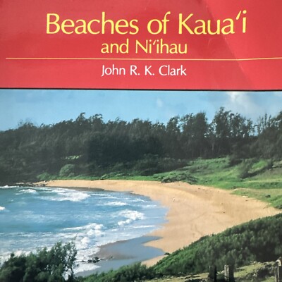 Beaches of Kaua'i and Ni'ihau by John R. K. Clark (1989, Trade Paperback)