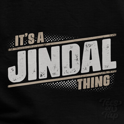 IT'S A JINDAL THING T-SHIRT name surname funny family gift idea