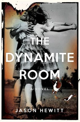 The Dynamite Room By Jason Hewitt