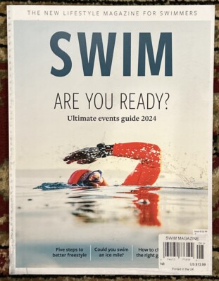 Swim magazine No 8 Ultimate Events Guide 2024 Steps to Better Freestyle