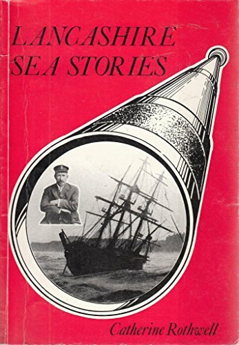 Lancashire Sea Stories by Rothwell, Catherine Book The Fast Free ...