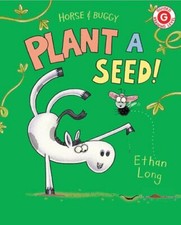 Horse & Buggy Plant a Seed! by Ethan Long: New