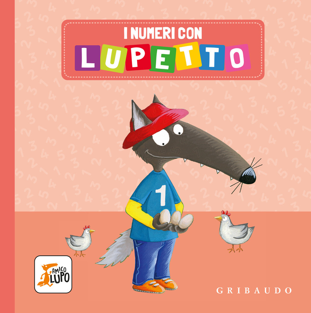 Libri Numeri Con Lupetto. Amico Lupo. Ediz. A Colori (I)