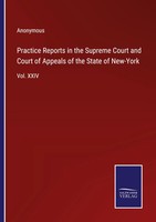 Anonymous | Practice Reports In The Supreme Court And Court Of Appeals Of The...