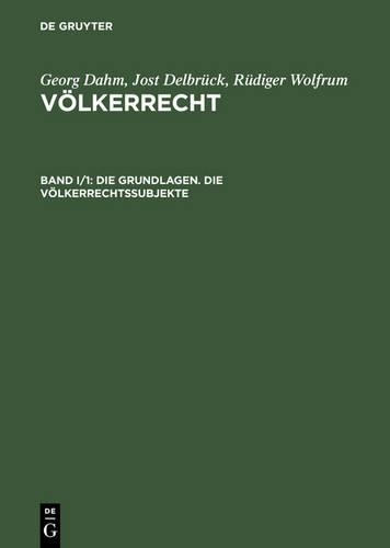 Die Grundlagen. Die Völkerrechtssubjekte (Hardback)