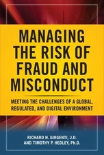 Managing the Risk of Fraud and Misconduct : Meeting the Challenge