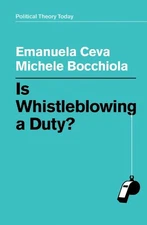Is Whistleblowing a Duty? by Emanuela Ceva (English) Hardcover Book