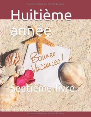 Huitième année: Septième livre (8th grade) (French Edition)