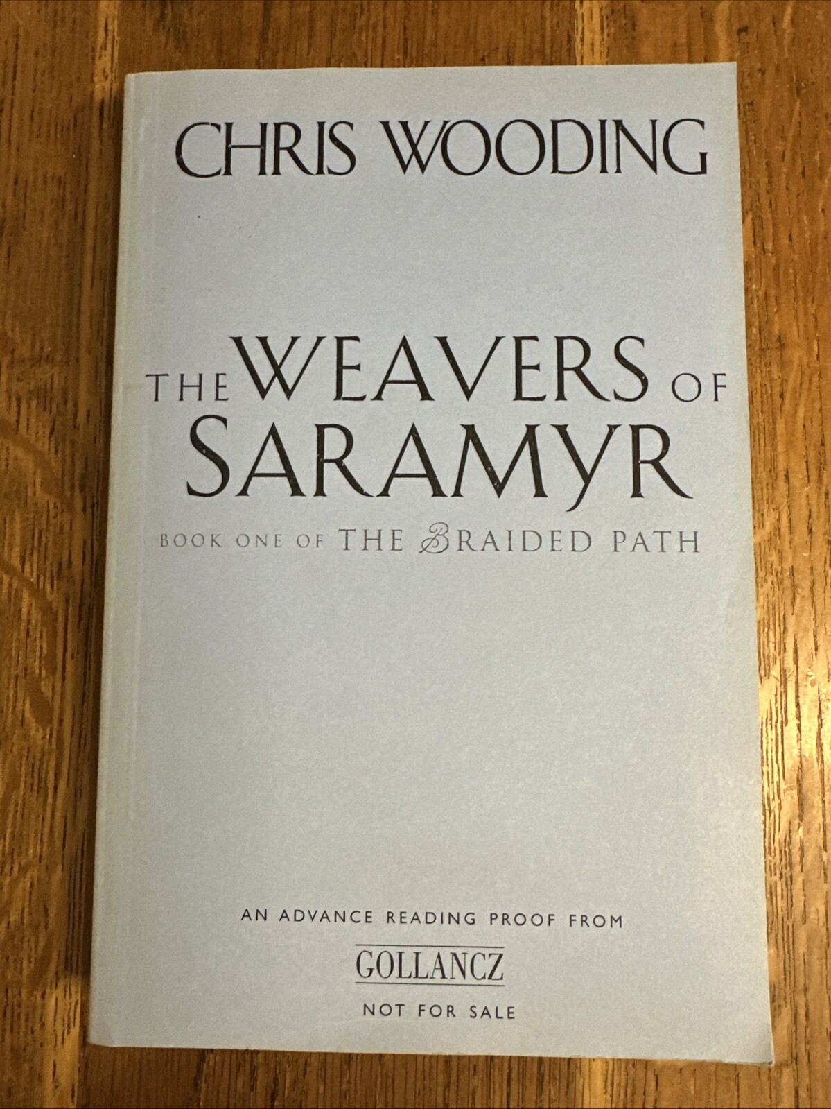 The Weavers of Saramyr by Chris Wooding 2003 UK Uncorrected Proof Gollancz