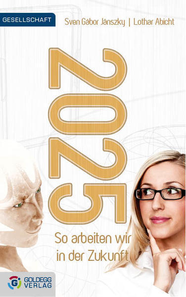 Thumbnail - 2025 - So Arbeiten Wir In Der Zukunft | Sven Gábor Janszky, Lothar