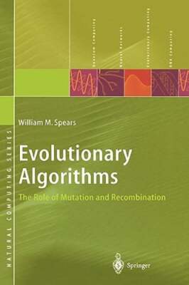 Evolutionary Algorithms: The Role of Mutation and Recombination by Spears: Used