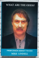 MIKE LINDELL What Are The Odds? From Crack Addict To CEO 1st Thus SIGNED! VG+ !!