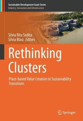Rethinking Clusters: Place-based Value Creation in Sustainability Transitions by
