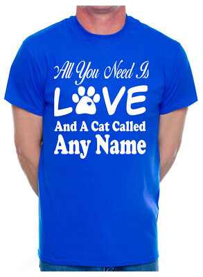Personalisiertes All You Need Love And Cat Any Name You Want Herren T-Shirt Katzenliebhaber
