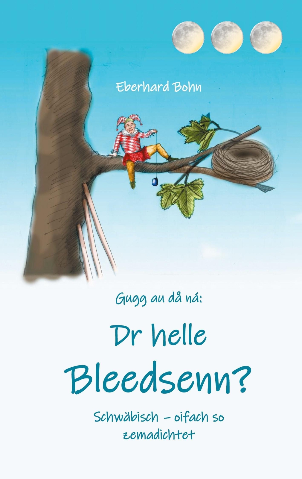 Thumbnail - Dr Helle Bleedsenn? | Eberhard Bohn | Schwäbisch - Oifach So