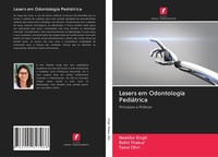 Lasers Em Odontologia PediáTrica Rohit Thakur