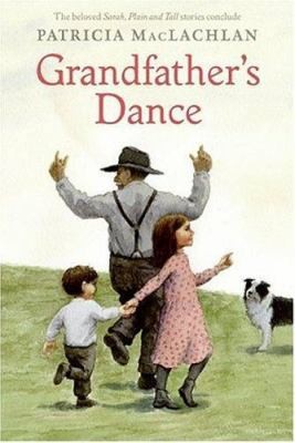 Grandfather's Dance (Sarah, Plain and Tall) by Patricia Maclachlan