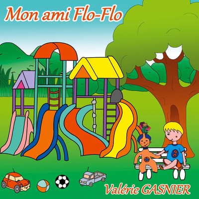 Valérie Gasnier | Mon ami Flo-Flo | Taschenbuch | Französisch (2017) | Booklet