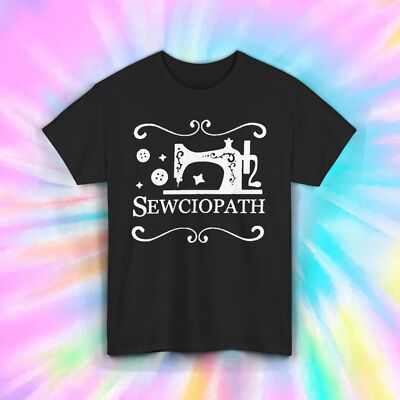 Sewciopath T-Shirt | Funny Sewing Lover Gift | Sewing Machine Graphic Tee S-5XL