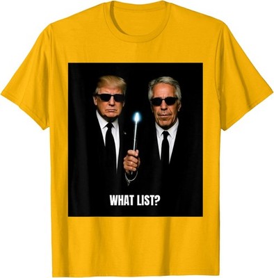 What List Funny Trump-Inspired Unisex T-Shirt