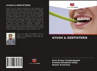 Arun Kumar Sundaragopal (U. A.) | Ayush & Dentisterie | Taschenbuch (2021)