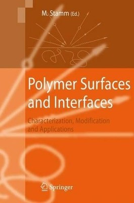 Polymer Surfaces and Interfaces - 9783642093111