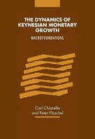 Carl Chiarella (U. A.) | The Dynamics Of Keynesian Monetary Growth | Buch (2014)