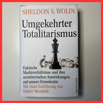 Umgekehrter Totalitarismus  ️Sheldon S. Wolin  Buch