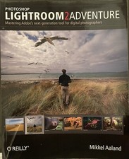 Photoshop Lightroom 2 Adventure: Mastering Adobe's Next Generation Tool