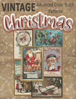 Vintage Christmas Advanced Cross Stitch Patterns: Counted Needlepoint Designs