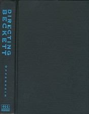 Directing Beckett (THEATER: THEORY/TEXT/PERFORMANCE) by