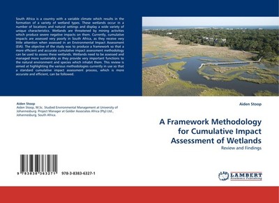 A Framework Methodology for Cumulative Impact Assessment of Wetlands Aiden Stoop