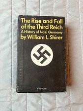 Rise and Fall of the Third Reich : A History of Nazi Germany by William L....